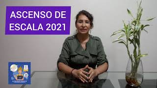 ASCENSO DE ESCALA 2021