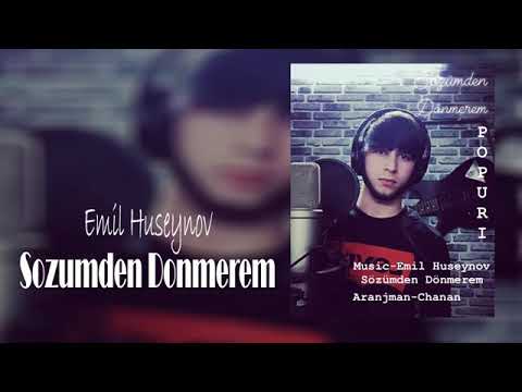 Emil Huseyinov -Sozumden donmerem yep yeni mahni