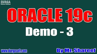 ORACLE 19c tutorial || Demo - 3 || by Mr. Shareef On 12-08-2020 @9AM