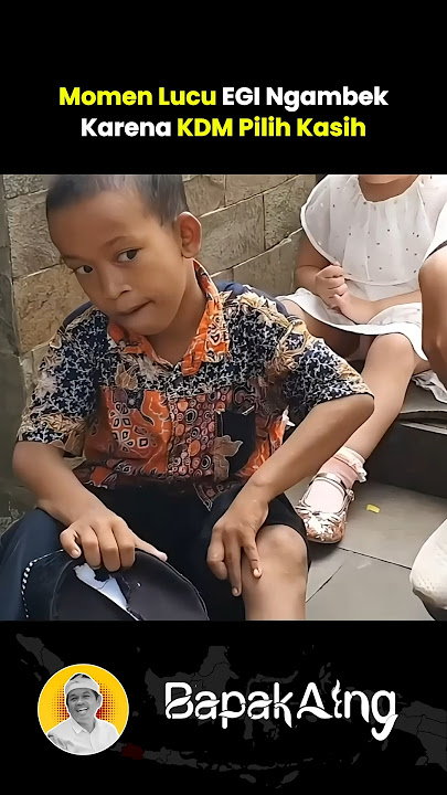 Momen Lucu Egi Ngambek Karena Bapak Aing Pilih Kasih Sama Anaknya #Egi #dedimulyadi