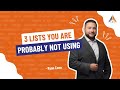 3 Lists You Are Probably Not Using
