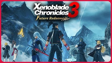 Xenoblade Chronicles 3: Future Redeemed - Full DLC Playthrough