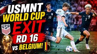 USMNT HUMILIATED! Belgium Ends America's World Cup Dream