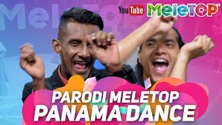 Parodi MeleTOP Panama Dance | Mamak Puteh & Atu Zero