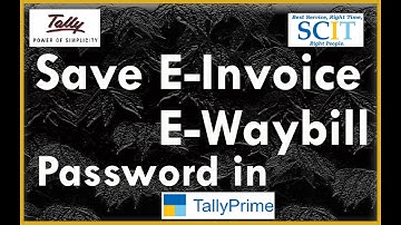 Save E-Invoice & E-way Bill Password in Tally Prime | E Invoice Id Password Save