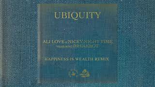 Ali Love & Nicky Night Time - Ubiquity (Feat. Breakbot) [Happiness is Wealth Remix]