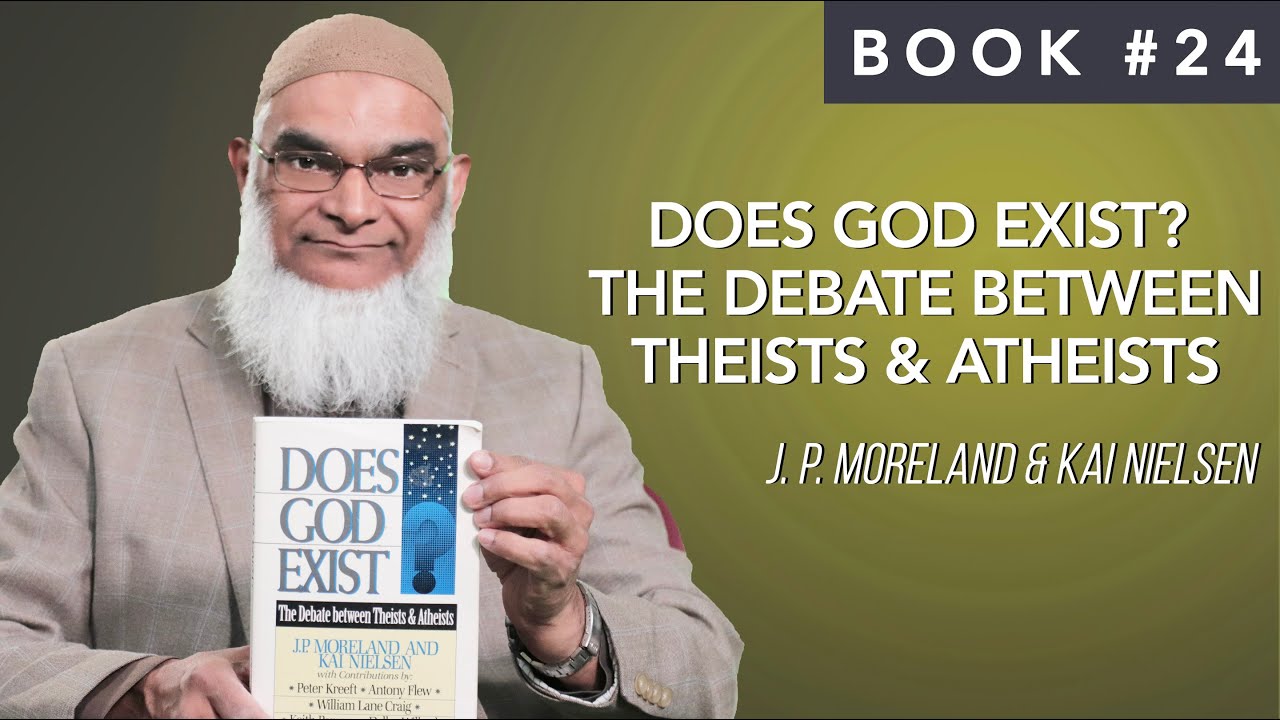 Book 24: Does God Exist? The Debate Between Theists & Atheists