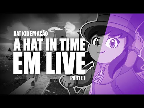 HAT KID EM AÇÃO - A HAT IN TIME