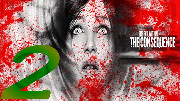Evil Within Consequence Part 2 Locked And Loaded (Lets Play)