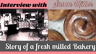 The Story of a Fresh Milled Bakery: Susan Miller and Rolling Pin Bakery