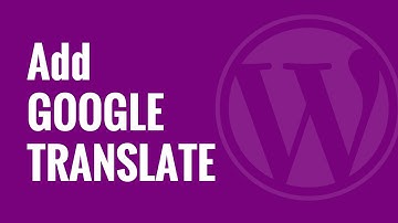 How to Add Google Translate in WordPress