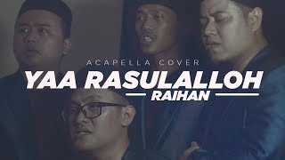 Raihan - Yaa Rasulalloh [NOSTALGIA] Acapella Cover By Vocafarabi