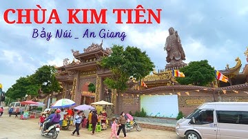 Chùa Kim Tiên Tịnh Biên An Giang | Phim Trường Cổ Trang Của Vùng Bảy Núi | SaLa TV