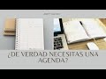 ¿Cómo elegir una agenda? si es que la necesitas. Vídeo/podcast