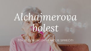 Alchajmerova bolest i demencija – kako se prepoznaju i kako ih sprečiti
