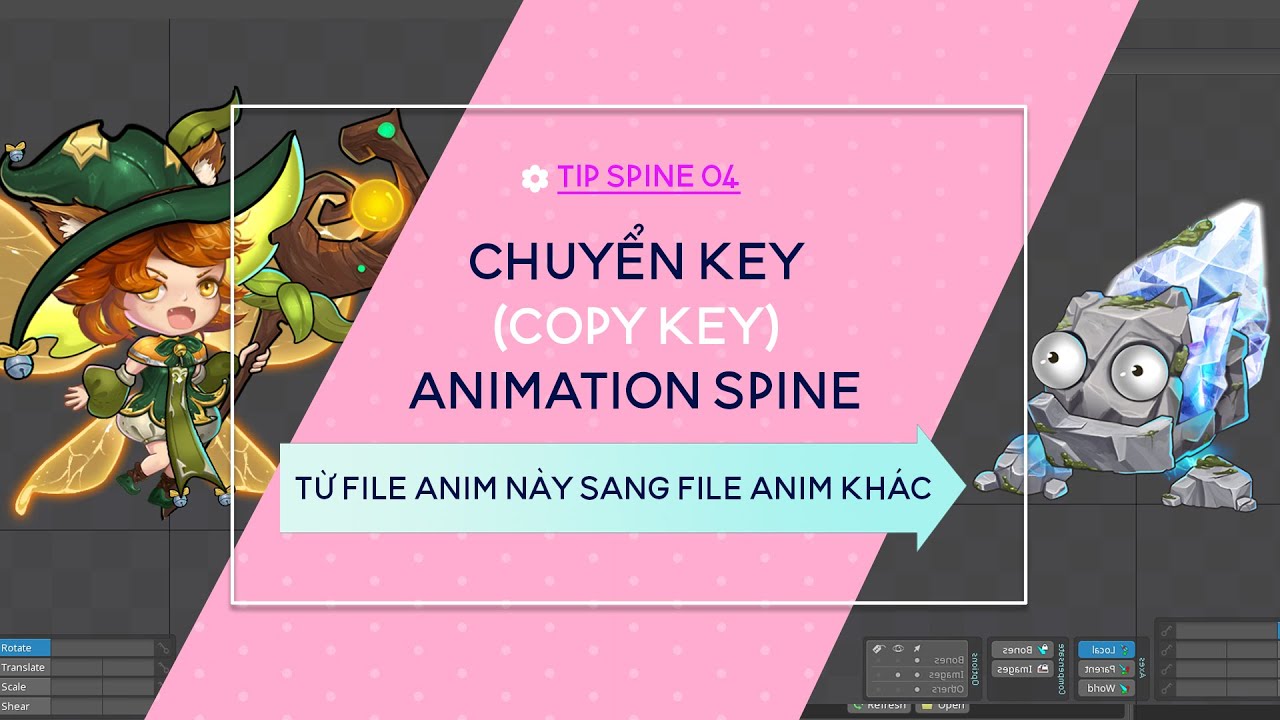 [Spine2D Tips ] Copy key #animation từ file Spine này sang file Spine ...