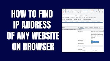 How to Find the IP Address of Any Website on Your Browser