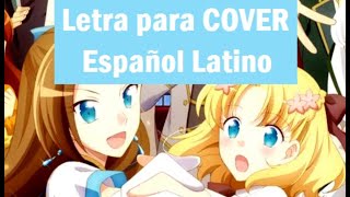 Video thumbnail of "Otome Game no Hametsu Flag... OPENING - Letra para COVER Español Latino COMPLETO"