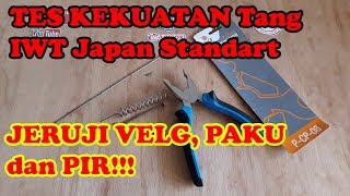 #Humijayatech - Tes Kekuatan Tang Kombinasi IWT Japan Standart