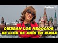 Flor de Anís cierra sus negocios en Rusia