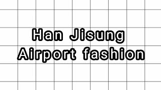 Hanjisung Airport Fashion