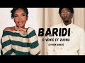BARIDI D VOICE FT ZUCHU LYRICS VIDEO