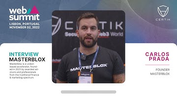 Web Summit 2022 | Interview with Masterblox | Lisbon, Portugal - CertiK
