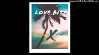 BlackM ft Ismuki_LOVE BITE (PROD Dee Beatz)