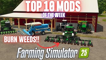 TOP 10 MODS OF THE WEEK - Farming Simulator 25