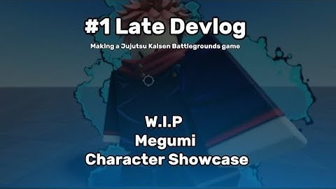 #1 Late Devlog | Making a JJK Battlegrounds game | W.I.P Megumi Character Showcase - Roblox Studio