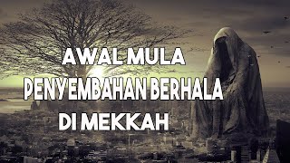 INI DIA !! Awal Mula Terjadinya Penyembahan Berhala Di MEKKAH