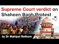 Supreme Court verdict on Shaheen Bagh Protest, Public places cannot be occupied indefinitely says SC