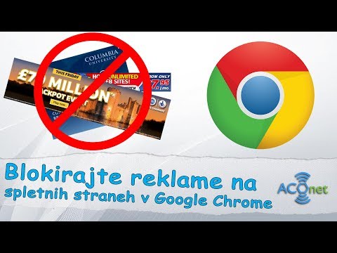 Kako blokirati reklame v Google Chrome spletnem brskalniku?