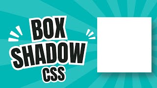 CSS Box Shadow Tutorial - Add Depth and Elevation to Your Designs