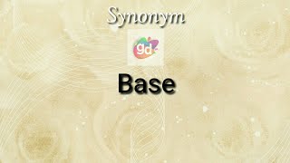 Base Synonym with Meaning||Googul Dictionary||