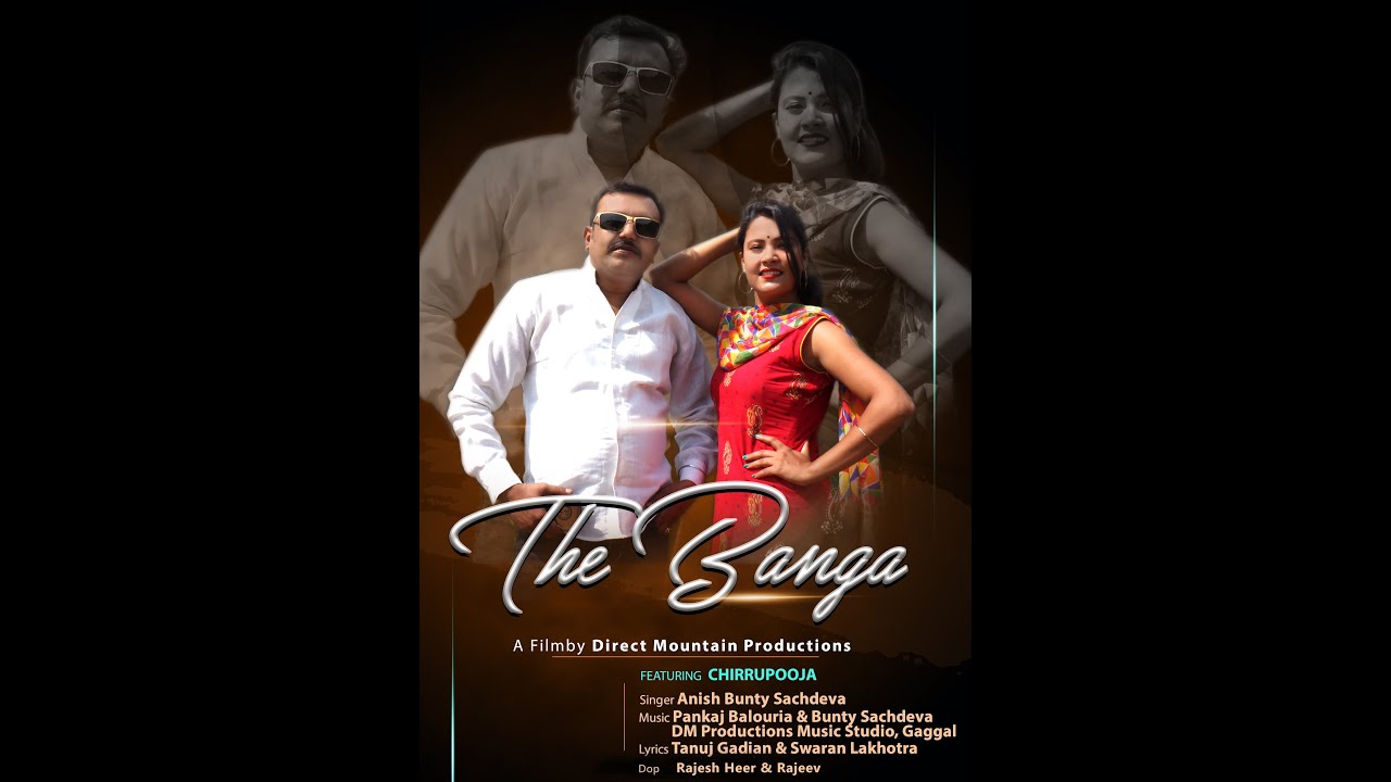 The Bangga | Bunty Sachdeva | Chirru Pooja | Direct Mountain Productions Gaggal | Pahari Latest song