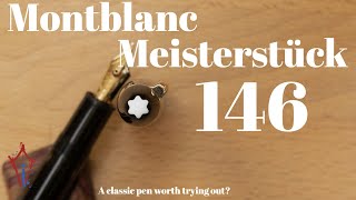 The Montblanc Meisterstuck 146: All hype or vintage awesome?