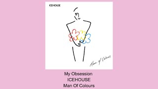 My Obsession - ICEHOUSE - Instrumental