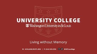Living without Memory - MLA Lecture Series