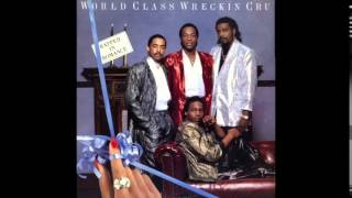 World Class Wreckin' Cru - World Class Freak - Rapped In Romance