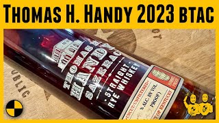 Thomas H Handy Sazerac Rye Whiskey 2023 Btac