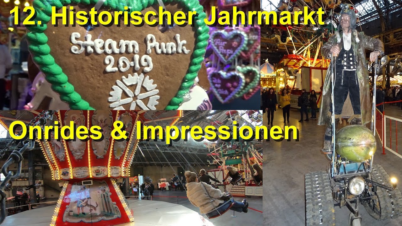 12. Historischer Jahrmarkt & 5. Steampunk Jahrmarkt Bochum 2019 Jahrhunderthalle Impressionen Onride