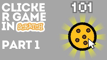 How to make a clicker game in scratch (part 1)
