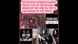 Episode 282 Ultimate Classic Rock KISS Top 20 KISS Songs From 1980's & Top 10 Songs From 1990's