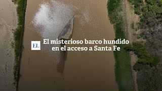 El misterioso barco hundido en el acceso a Santa Fe