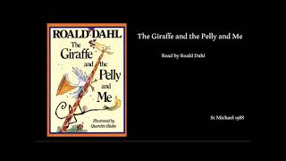 The Giraffe, the Pelly and Me - Roald Dahl - Narrated Audiobook