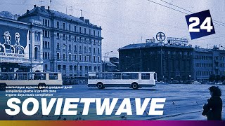 SOVIETWAVE 24 / SOVIET SYNTHPOP 80-90s