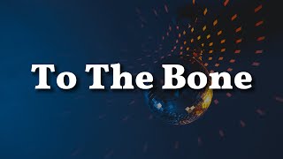 To The Bone,  Little Things,  80 Miles,  Spirits [Lyrics]  -  Pamungkas || Playlist