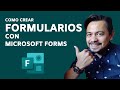 Como crear ENCUESTAS y FORMULARIOS gratis con Microsoft FORMS de Microsoft 365