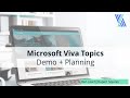 Microsoft Viva Topics Demo + Deployment Planning